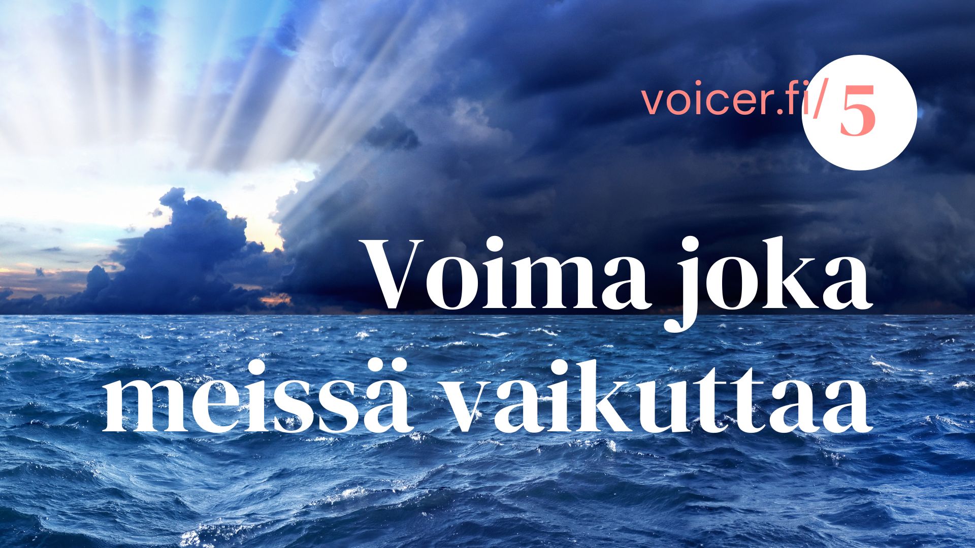 Voima joka meissä vaikuttaa