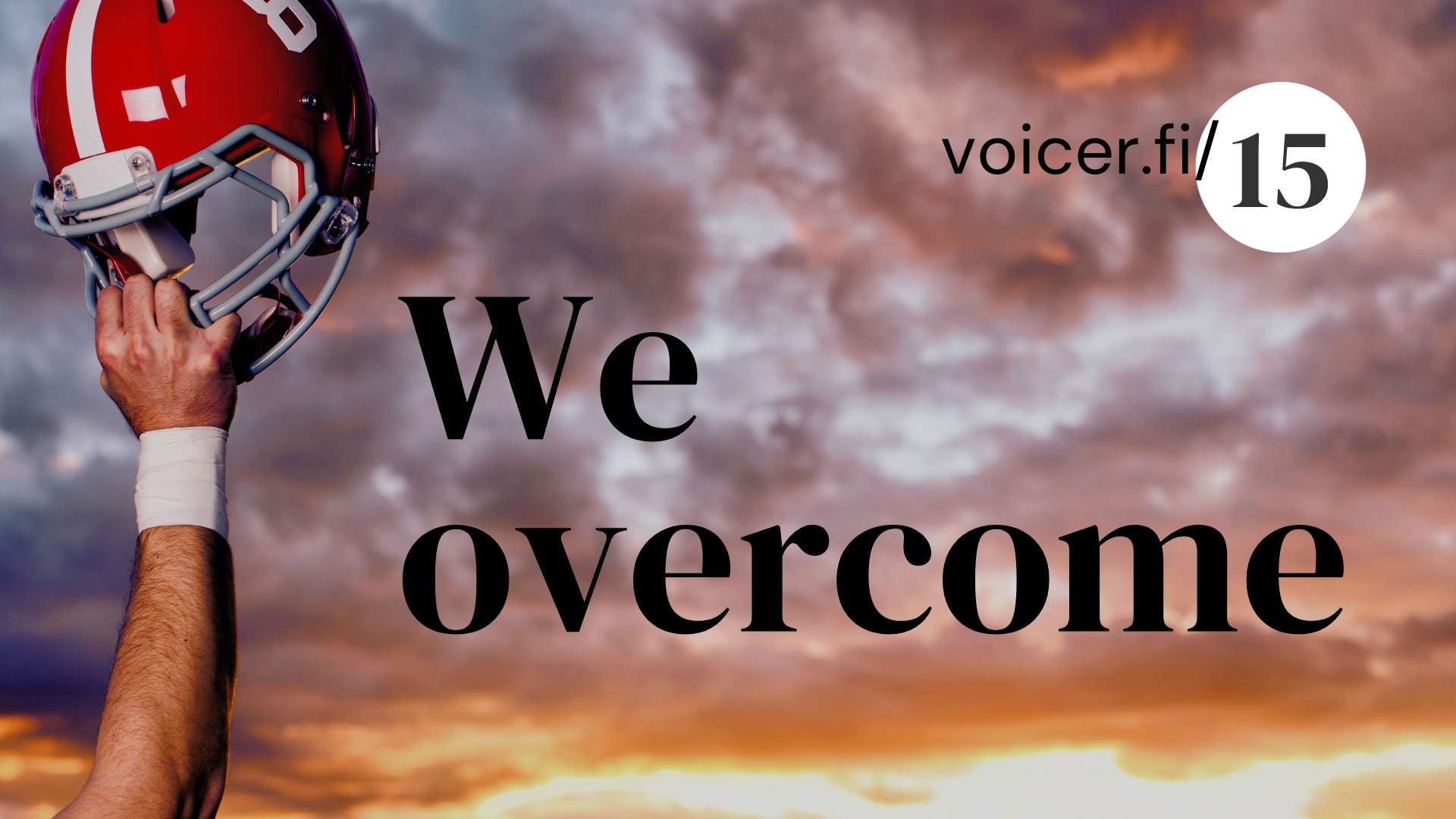 We overcome