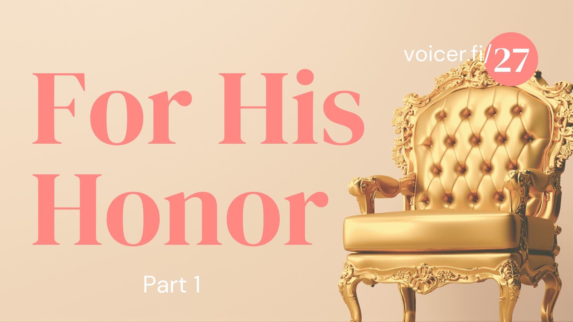 For His Honor – Part 1