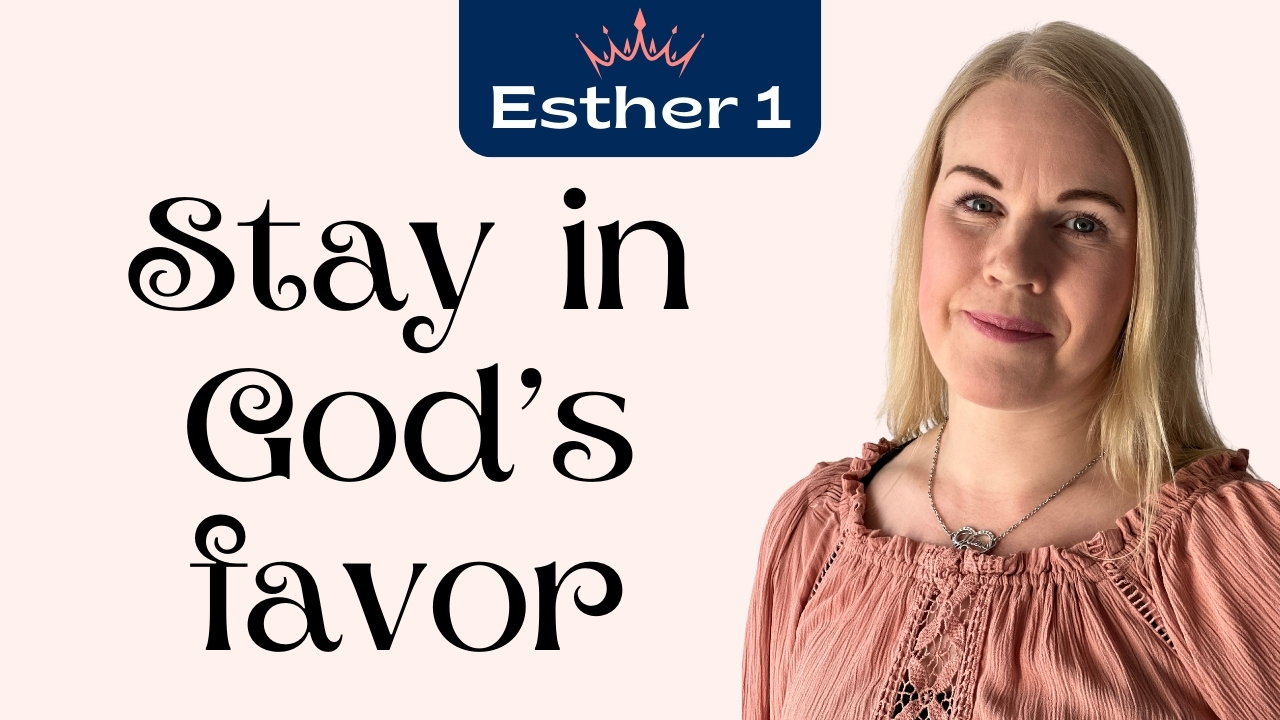 How to Stay in God’s Favor?